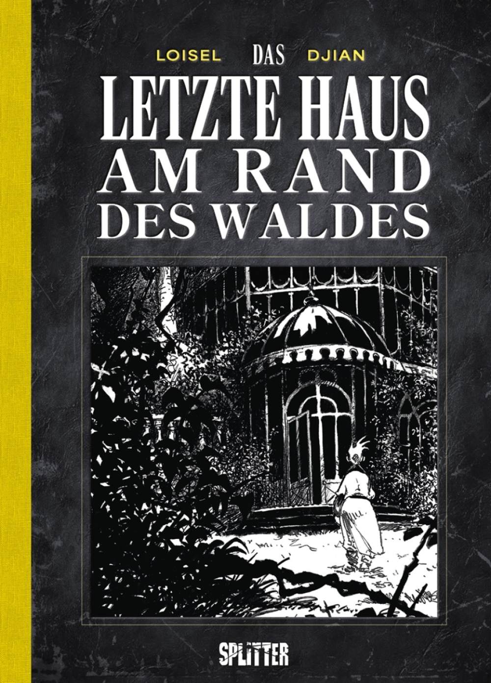 Das letzte Haus am Rande des Waldes