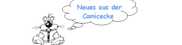 Neues aus der Comicecke