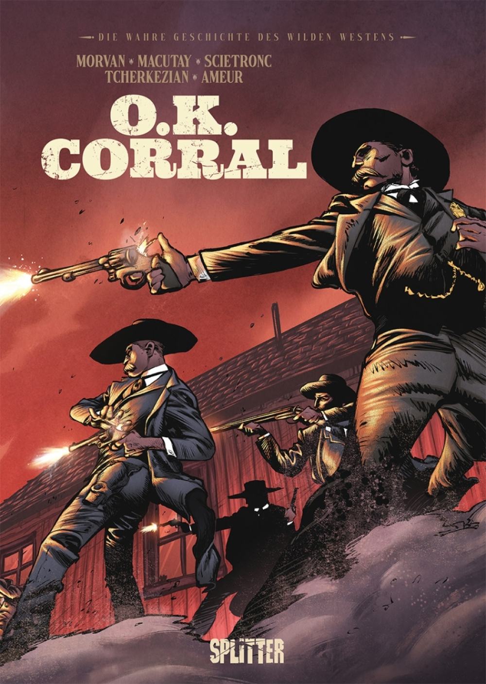 Wahre Geschichte Wilden Westens: OK Corral