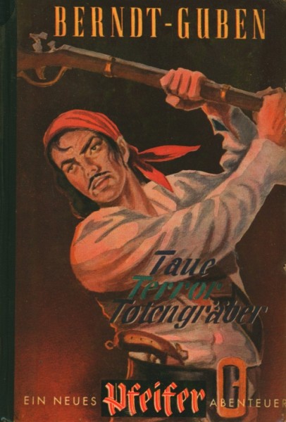 Pfeifer Leihbuch Taue-Terror-Totengräber (Reihenbuch)