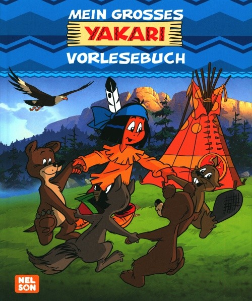 Yakari: Mein großes Yakari-Vorlesebuch