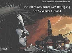 Wahre Geschichte vom Untergang der Alexander Kielland (Carlsen, BQ.)