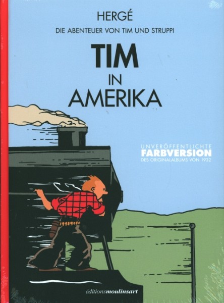 Abenteuer von Tim und Struppi (Éditions Moulinsart, B.) Tim in Amerika (Farbversion)