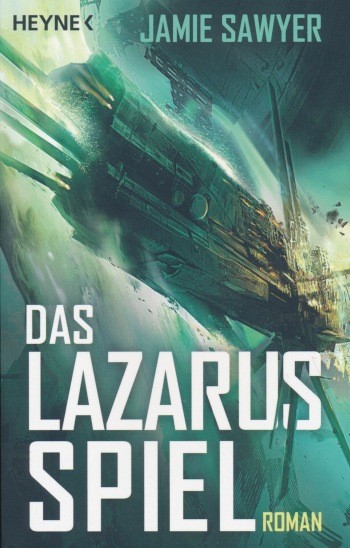 Sawyer, J.: Lazarus Krieg 3 - Das Lazarus Spiel