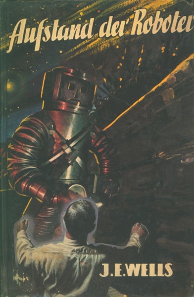 Wells, J.E. Leihbuch Aufstand der Roboter (Bewin)