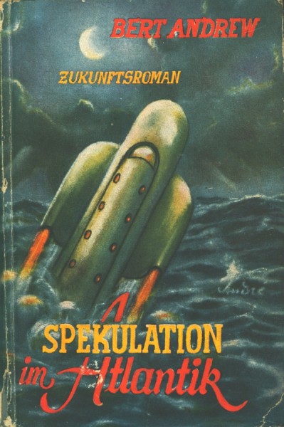Andrew, Bert Leihbuch Spekulation im Atlantik (Feldmann)