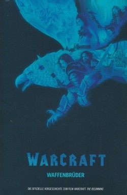 Warcraft: Waffenbrüder (Panini, Br.) Graphic Novel zum Film