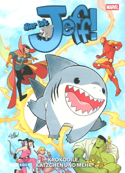 Hier ist Jeff!: Krokodile, Kätzchen und mehr