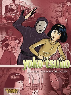 Yoko Tsuno Sammelband 7: Dunkle Verschwörungen