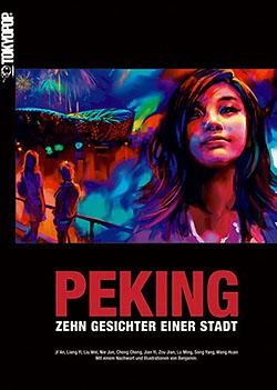 Peking (Tokyopop, Br.) Zehn Gesichter einer Stadt