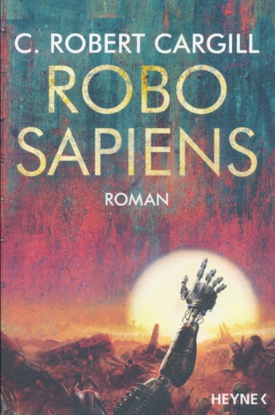 Cargill, C. R.: Robo Sapiens