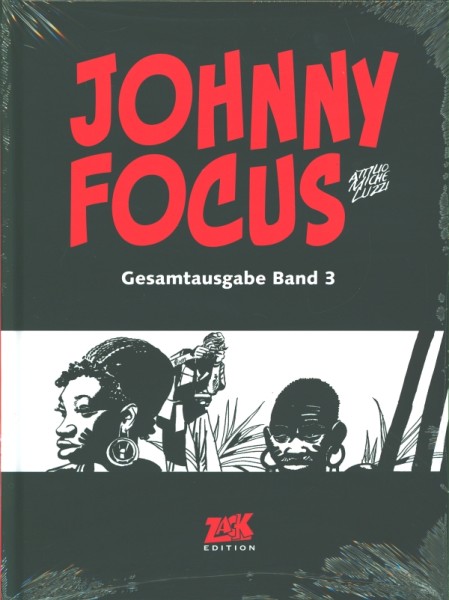 Johnny Focus Gesamtausgabe 3