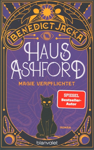 Jacka, B.: Haus Ashford 01 - Magie Verpflichtet