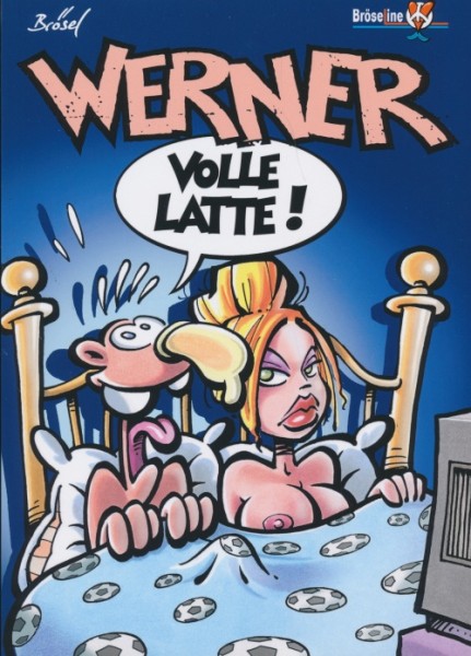 Werner 11: Volle Latte