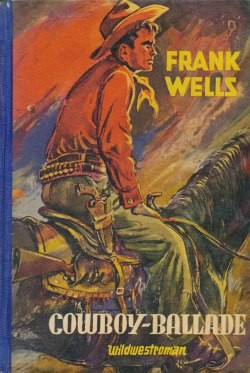 Wells, Frank Leihbuch Cowboy-Ballade (Dörner)