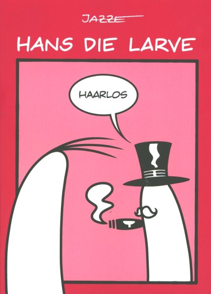 Hans die Larve 5
