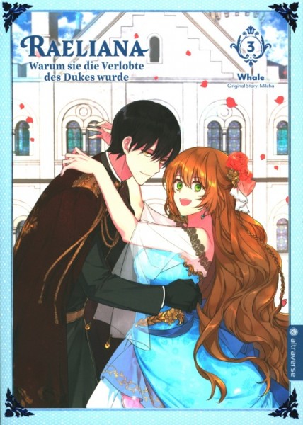 Raeliana - Warum sie die Verlobte des Dukes wurde 3