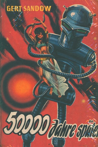 Sandow, G. Leihbuch 50000 Jahre später (Bewin)