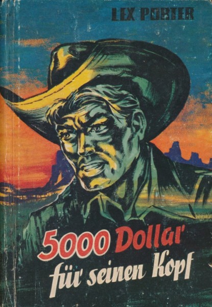 Porter, Lex Leihbuch 5000 Dollar für seinen Kopf (Bewin)