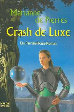 de Pierres, M.: Crash de Luxe
