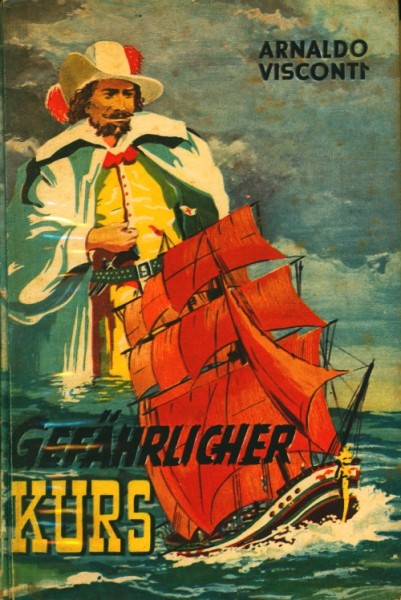 Visconti, Arnaldo Leihbuch Gefährlicher Kurs (Petersen)