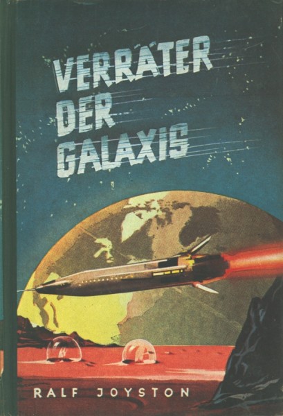 Joyston, Ralf Leihbuch Verräter der Galaxis (Bewin)