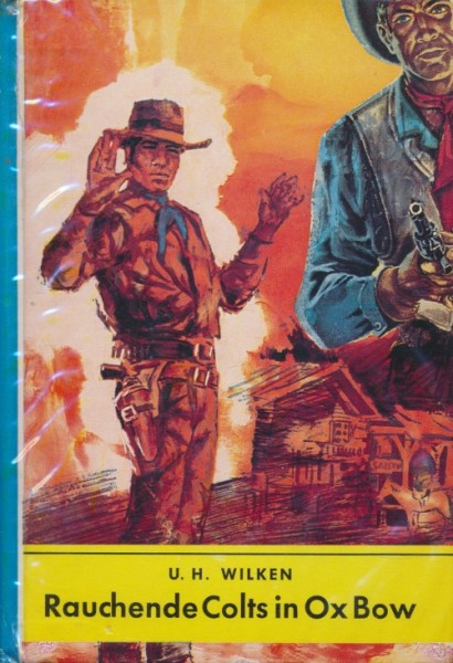 Wilken, U.H. Leihbuch Rauchende Colts in Ox Bow (Rekord)