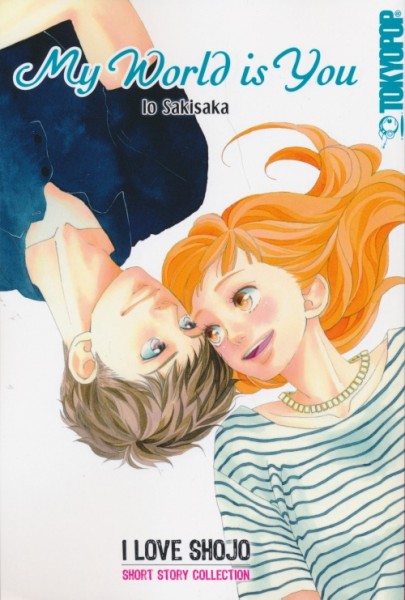 I LOVE SHOJO - Short Story Collection: My World is You