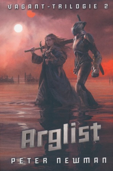 Newman, P.: Vagant-Trilogie 2 - Arglist
