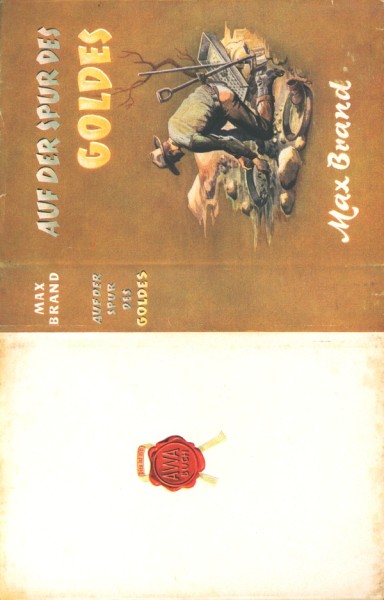 Brand, Max Leihbuch SU Auf der Spur des Goldes (Awa) nur Schutzumschlag