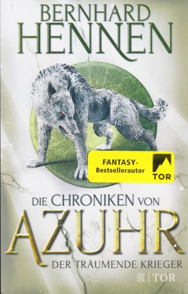 Hennen, B.: Chroniken von Azuhr 3 - Der träumende Krieger
