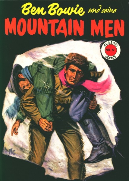 Classic Comics 12 - Ben Bowie und seine Mountain Men