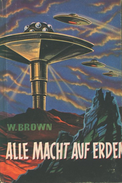 Brown, W. Leihbuch Alle Macht auf Erden (Bewin)