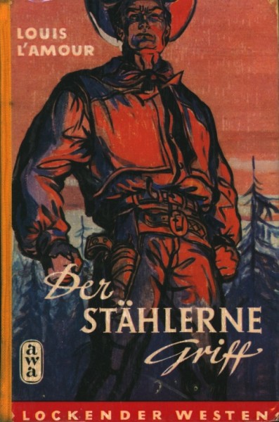 Lockender Westen Leihbuch Stählerne Griff (Awa) L'Amour, Louis