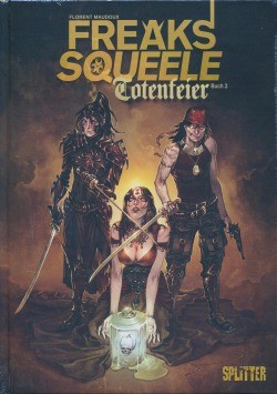 Freaks Squeele: Totenfeier 2