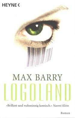 Barry, Max (Heyne, Tb.) Logoland (neu)