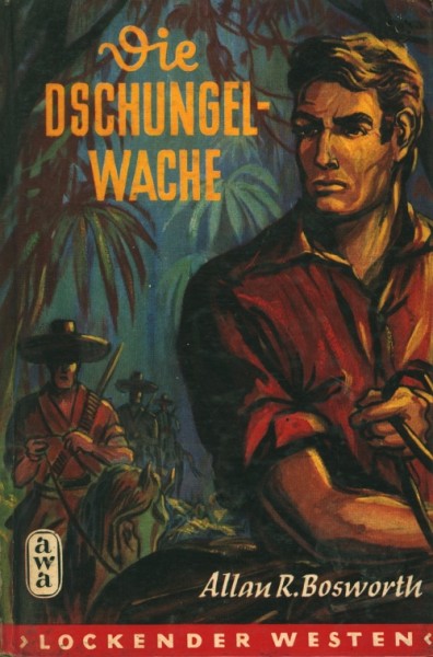 Lockender Westen Leihbuch Dschungelwache (Awa) Bosworth, Allan R.