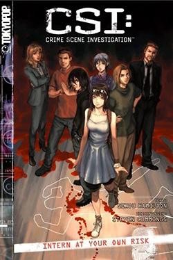 CSI (Tokyopop, Tb.) Intern at your own risk