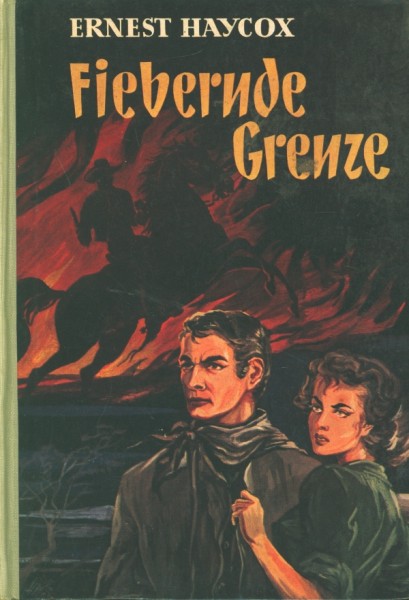 Haycox, Ernest Leihbuch Fiebernde Grenze (Awa)