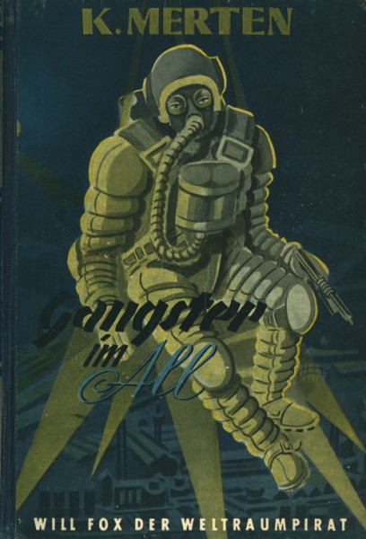 Will Fox der Weltraumpirat LB Gangster im All (Reihenbuch) Leihbuch