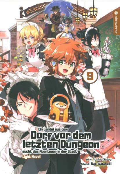 Ein Landei aus dem Dorf vor dem letzten Dungeon ... 09 Light Novel