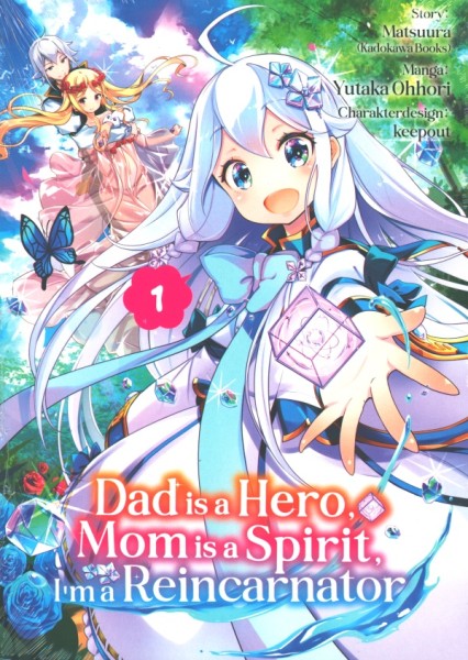 Dad is a Hero, Mom is a Spirit, I’m a Reincarnator 1