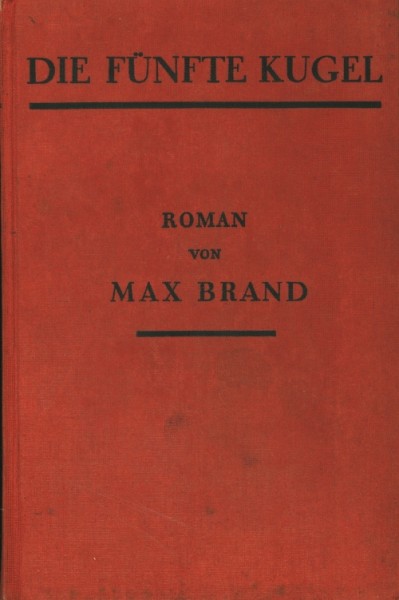 Brand, Max Leihbuch VK Fünfte Kugel (Knaur) Vorkrieg