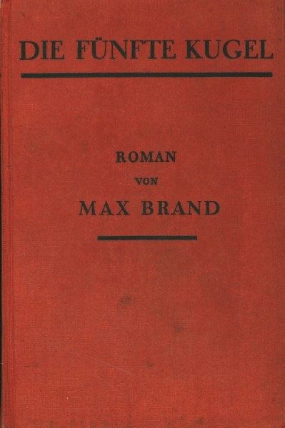 Brand, Max Leihbuch VK Fünfte Kugel (Knaur) Vorkrieg