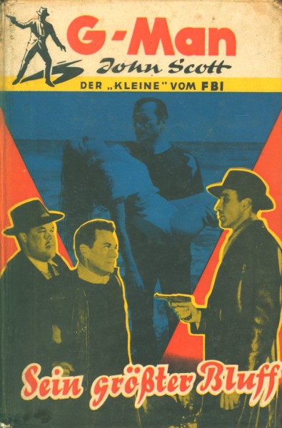 G-Man John Scott Leihbuch Sein größter Bluff (Borgsmüller)