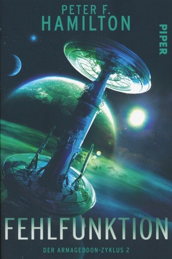Hamilton, P. F.: Armageddon-Zyklus 2 - Fehlfunktion