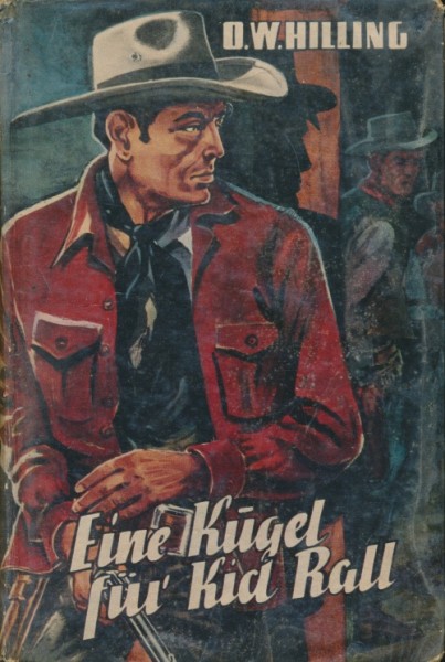 Hilling, O.W. Leihbuch Eine Kugel für Kid Rall (Bewin)