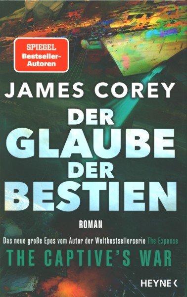 Corey, J.: The Captive’s War 2 - Der Glaube der Bestien