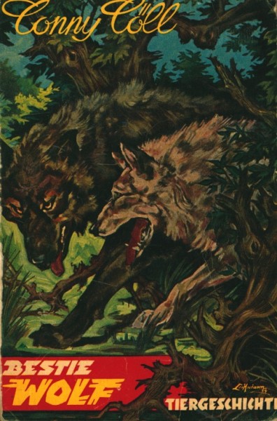 Conny Cöll Western-Taschenbücher (Conny Cöll Verlag, Tb.) Bestie Wolf