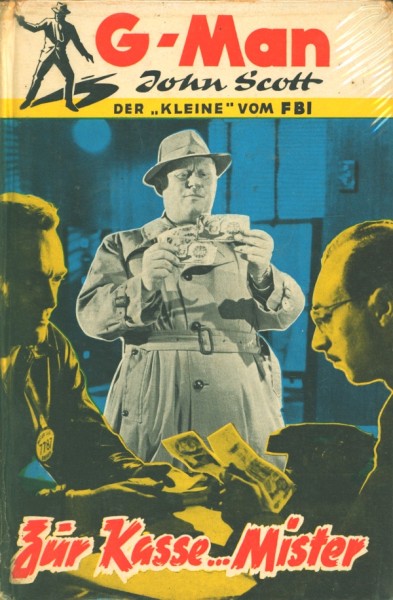 G-Man John Scott Leihbuch Zur Kasse...Mister (Borgsmüller)